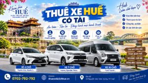 Thuê xe Huế có tài xế – thân thiện, vui vẽ