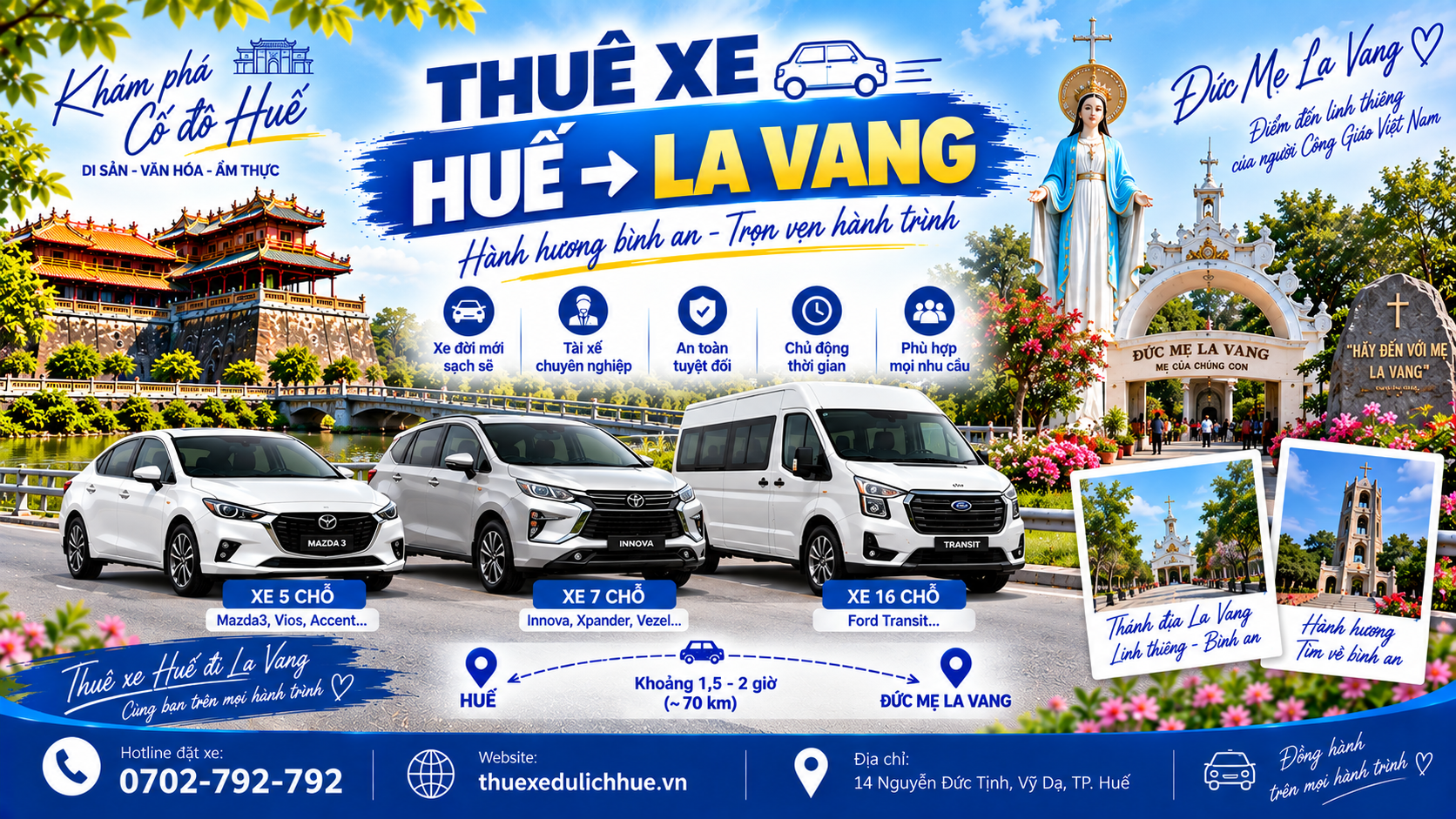 Dịch vụ thuê xe Huế đi La Vang có tài xế, phục vụ xe 4 chỗ, 7 chỗ, 16 chỗ và 29 chỗ.