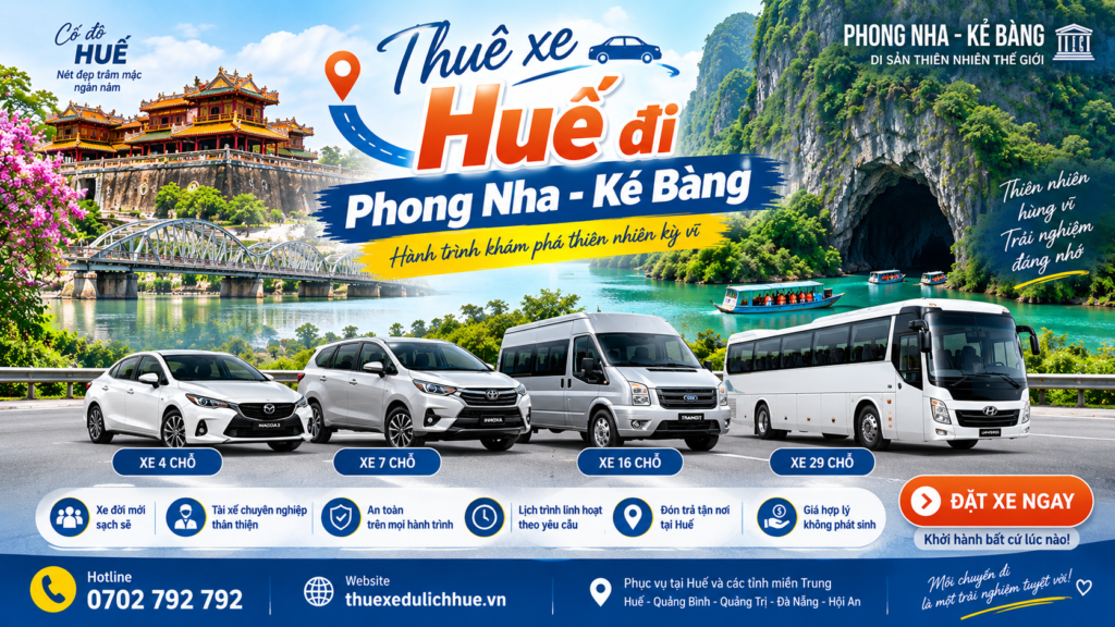 thuê xe huế đi phong nha kẻ bàng xe 4,7,16,29 chỗ