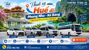 thuê xe huế đi phong nha kẻ bàng xe 4,7,16,29 chỗ