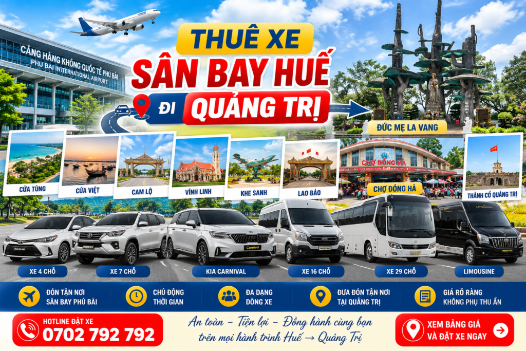 thuê xe sân bay huế đi Quang trị, thuê xe sân bay huế đi đức mẹ la vang