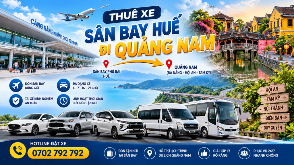 thuê xe sân bay huế đi Quảng Nam, thuê xe sân bay huế đi hội an